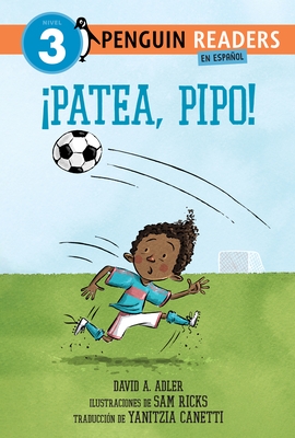 ?Patea, Pipo! (Kick It, Mo! Spanish Edition)