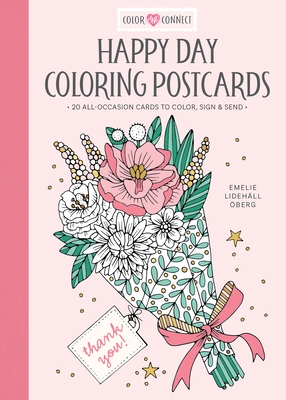 Happy Day Coloring Postcards: 20 All-Occasion Cards to Color, Sign, and Send