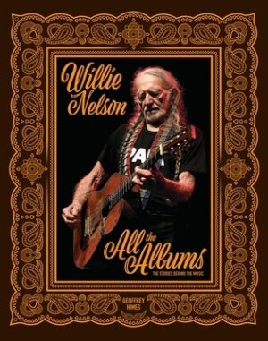 Willie Nelson: All the Albums