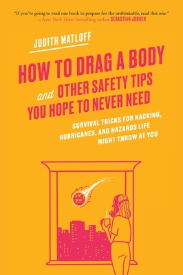How to Drag a Body and Other Safety Tips You Hope to Never Need