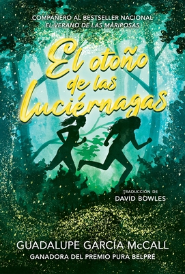 El Oto?o de Las Luci?rnagas (Las Estaciones de la Sororidad #1): (Fall of the Fireflies, Seasons of Sisterhood #1)