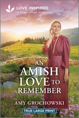 An Amish Love to Remember: An Uplifting Inspirational Romance