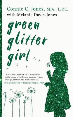 Green Glitter Girl: A Journey of Hope and Trauma Recovery