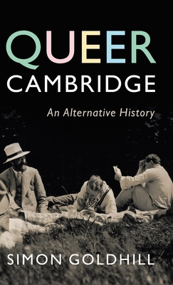 Queer Cambridge: An Alternative History