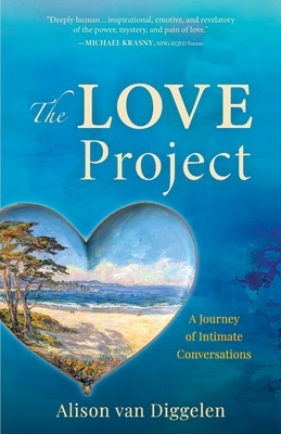 The Love Project: A Journey of Intimate Conversations
