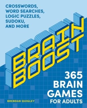 Brain Boost: 365 Brain Games for Adults: Crosswords, Word Searches, Logic Puzzles, Sudoku, and More