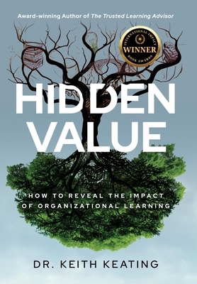 Hidden Value: How to Reveal the Impact of Organizational Learning