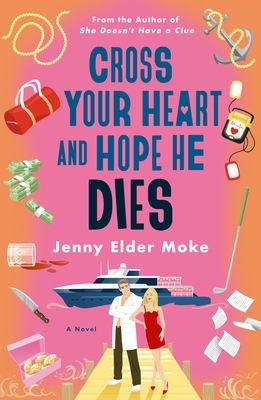 Cross Your Heart and Hope He Dies