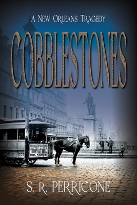 Cobblestones: A New Orleans Tragedy