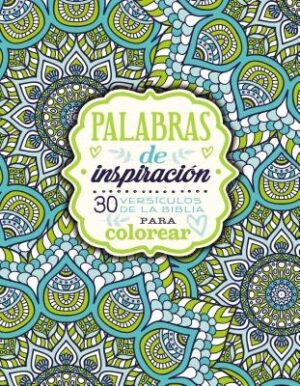 Palabras de Inspiraci?n (Libro Para Colorear): 30 Vers?culos de la Biblia Para Colorear