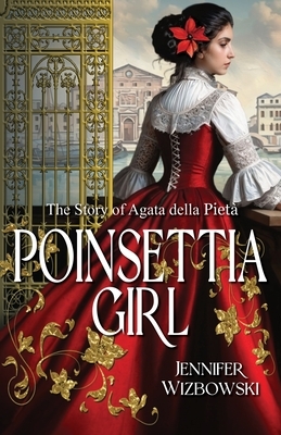 Poinsettia Girl: The Story of Agata della Pieta