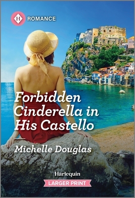 Forbidden Cinderella in His Castello
