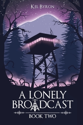 A Lonely Broadcast: Book Two