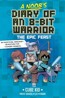 A Noob's Diary of an 8-Bit Warrior: The Epic Feast Volume 5