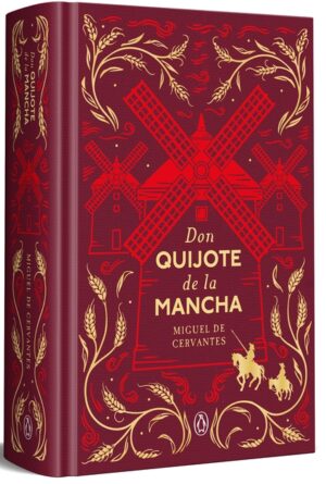 Don Quijote de la Mancha (Edici?n Conmemorativa) / Don Quixote (Commemorative Edition)