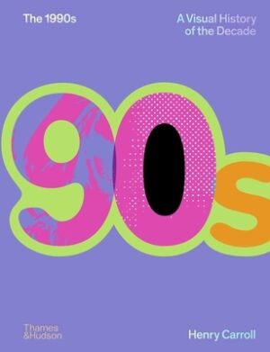 The 1990s: A Visual History of the Decade