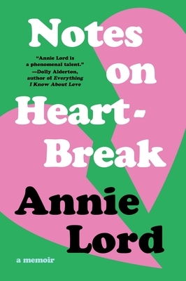 Notes on Heartbreak: A Memoir