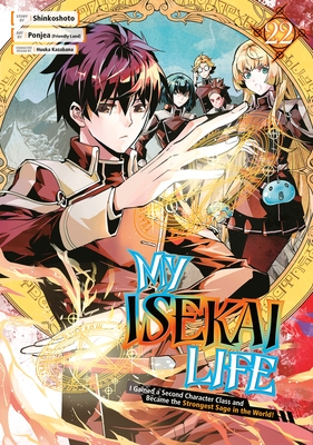 My Isekai Life 22: I Gained a Second Character Class and Became the Strongest Sage in the World!