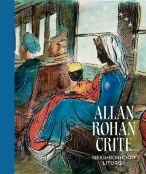 Allan Rohan Crite: Neighborhood Liturgy