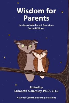 Wisdom for Parents: Key Ideas from Parent Educators