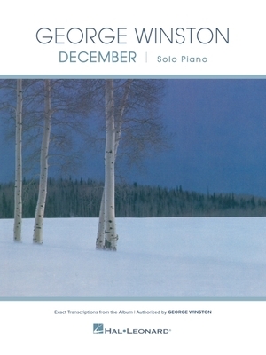 George Winston - December: 10 Exact Transcriptions from the Album for Piano Solo