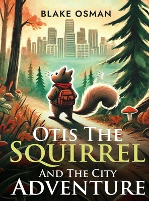 Otis The Squirrel And The City Adventure