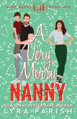 A Very Merry Nanny (Extended Edition with Printed Edges): A small town holiday romance