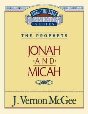 Thru the Bible Vol. 29: The Prophets (Jonah/Micah): 29