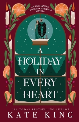 A Holiday in Every Heart: An Enchanted Legacies Christmas Novella