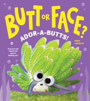 Butt or Face? Volume 4: Ador-A-Butts!