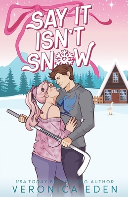 Say It Isn't Snow