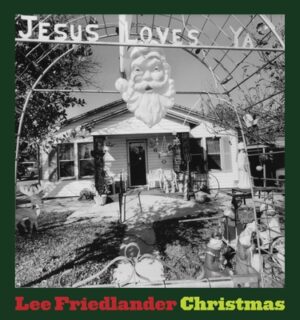 Lee Friedlander: Christmas