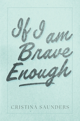 If I am Brave Enough
