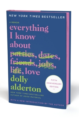 Everything I Know about Love Fifth Anniversary: A Memoir