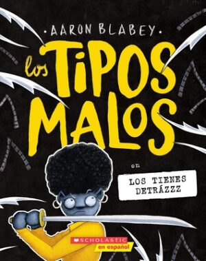 Los Tipos Malos En Los Tienes Detr?zzz (the Bad Guys in They're Bee-Hind You!)