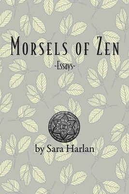 Morsels of Zen: Essays
