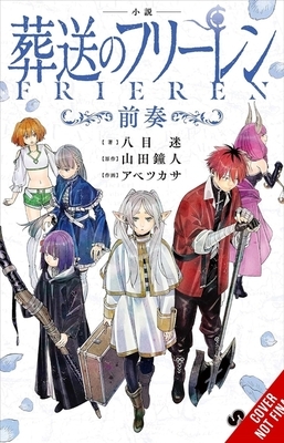 Frieren: Beyond Journey's End Prelude, Vol. 1 (Novel)