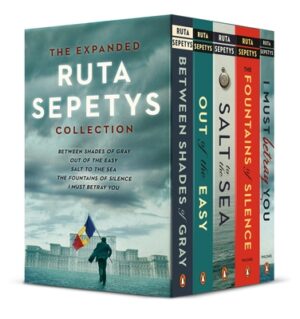 The Expanded Ruta Sepetys Collection (5-Book Paperback Boxed Set): Between Shades of Gray, Out of the Easy, Salt to the Sea, the Fountains of Silence,