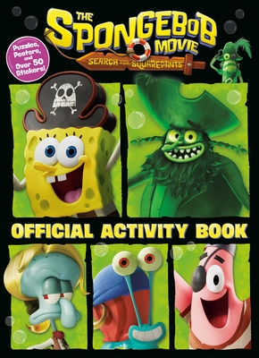 The Spongebob Movie: Search for Squarepants: Official Activity Book: Puzzles, Posters, and Over 50 Stickers!