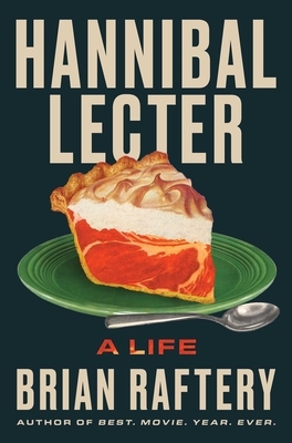 Hannibal Lecter: A Life