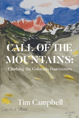Call of the Mountains: Climbing the Colorado Fourteeners
