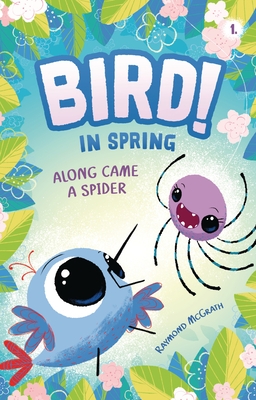 Along Came a Spider: In Spring (Book 1)