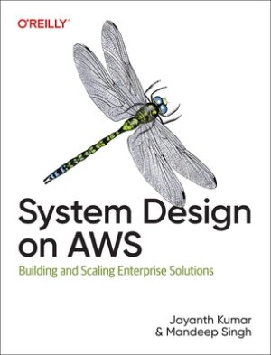 System Design on AWS: Building and Scaling Enterprise Solutions