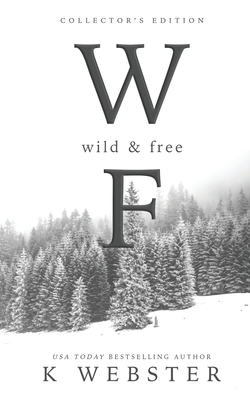 Wild and Free: Collector's Edition