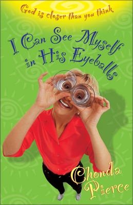 I Can See Myself in His Eyeballs: God Is Closer Than You Think