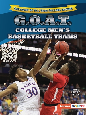 G.O.A.T. College Men's Basketball Teams