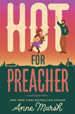 Hot for Preacher: A Spicy Small Town Opposites Attract Romance