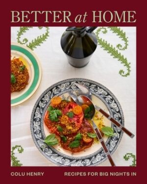 Better at Home: Recipes for Big Nights in