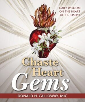 Chaste Heart Gems: Daily Wisdom on the Heart of St. Joseph