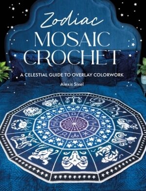 Zodiac Mosaic Crochet: A Celestial Guide to Overlay Colorwork